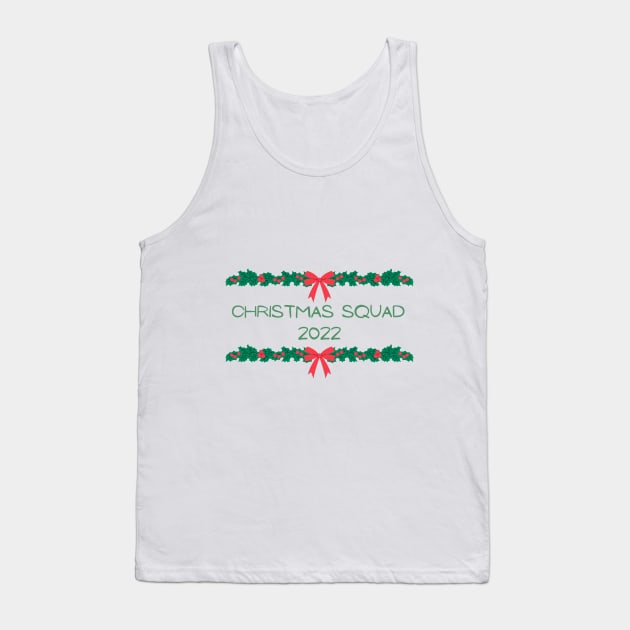 Matching Christmas Squad 2022 Tank Top by darciadesigns